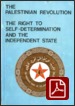 The Palestinian Revolution/The Right to Self-Determination and the Independent State
